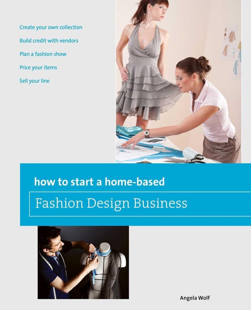 Best Fashion Design Guide – How to Start a Home-based Business Review