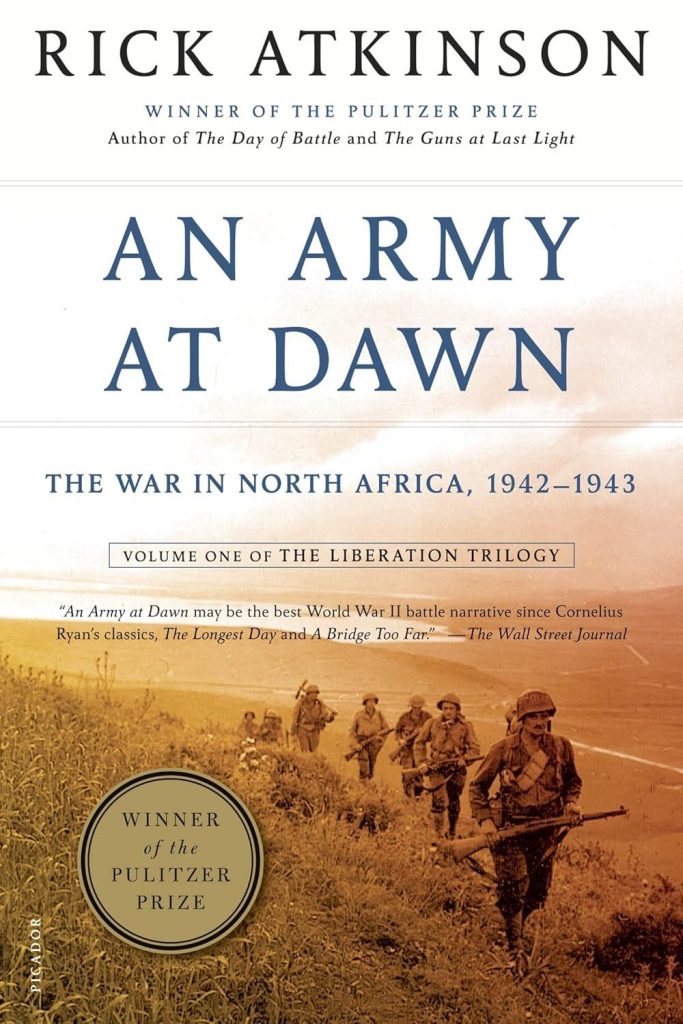 Best Military History – An Army at Dawn: Volume One Review