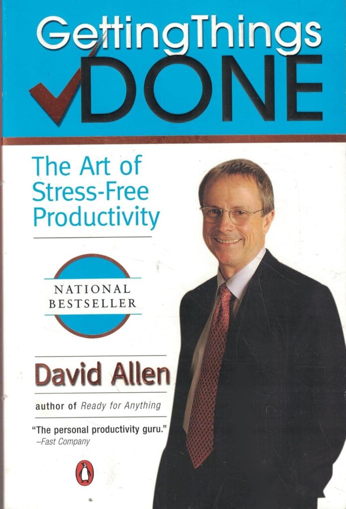Best Productivity Guide – Getting Things Done: The Art of Stress-Free Productivity Review