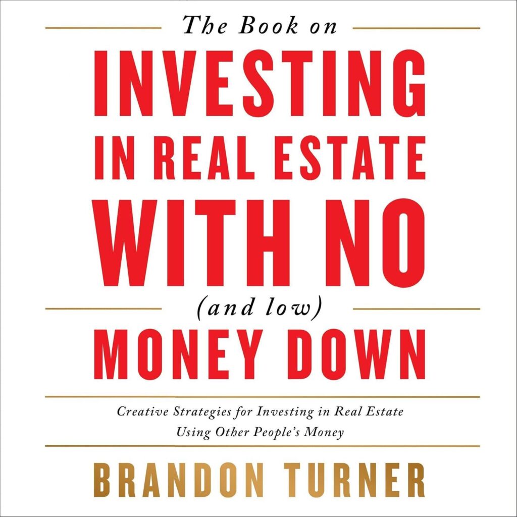 Best Real Estate Investing Guide – The Book on Investing In Real Estate with No (and Low) Money Down Review