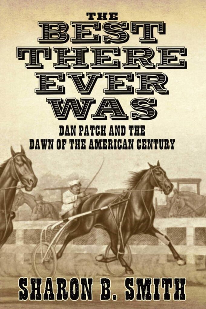Best Sports Biography – The Best There Ever Was: Dan Patch Review