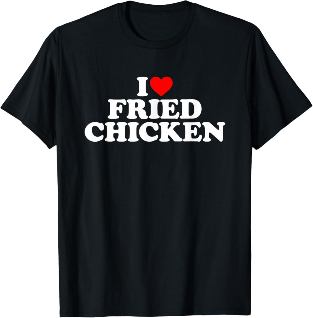 Best Apparel – I Love Fried Chicken, I Heart Fried Chicken T-Shirt Review