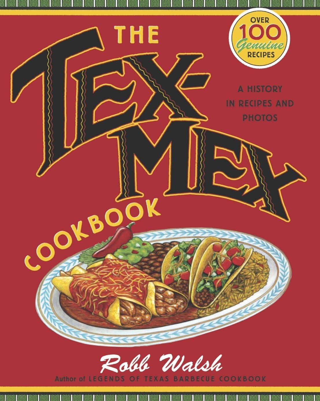 Seasonal Tex-Mex Cookbooks: Surprising History vs. Tested Recipes