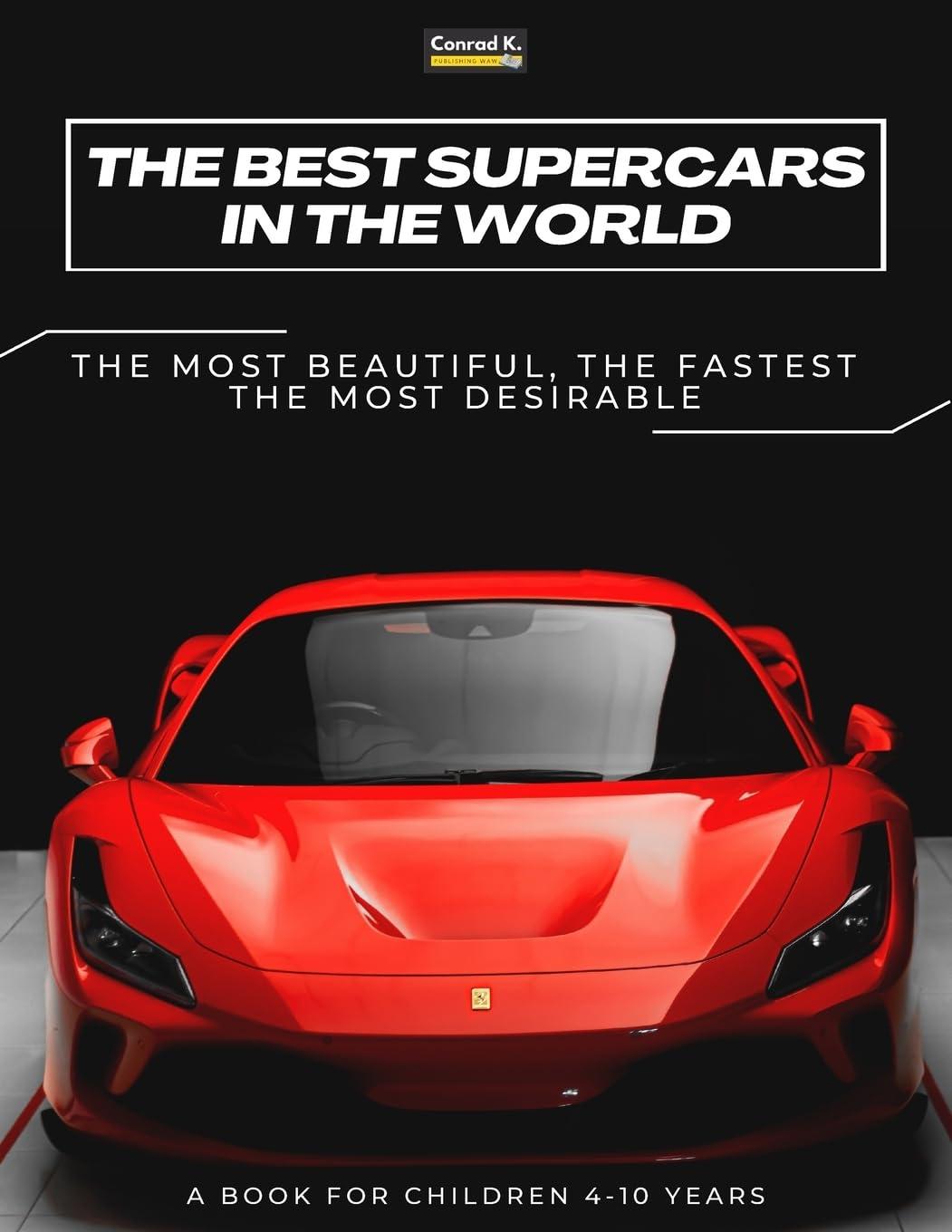 Surprising Insight: The Fastest Supercars Picture Book Tested for Boys 4-10