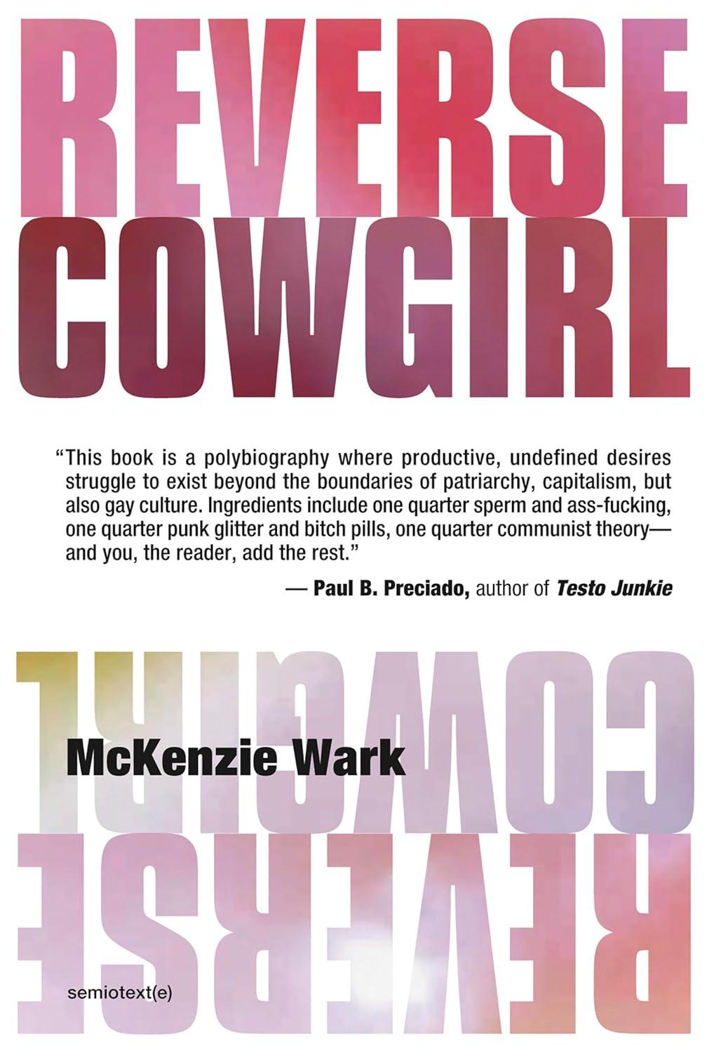 Reverse Cowgirl (Semiotext(e) / Native Agents) Tested: Neutral Books' Surprising Simplicity